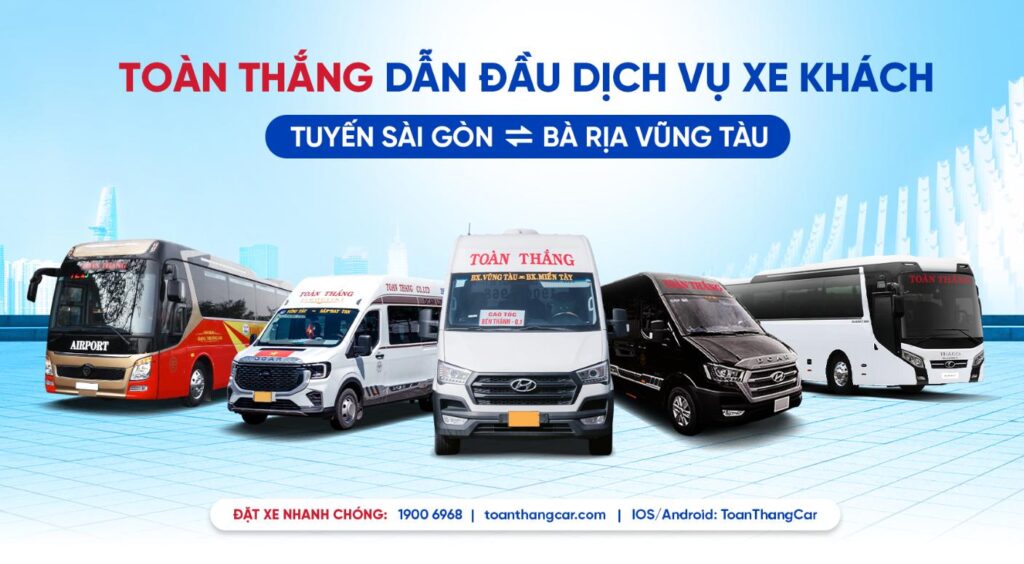 Xe Toàn Thắng - Hãng xe Sài Gòn đi Vũng Tàu uy tín từ lâu đời